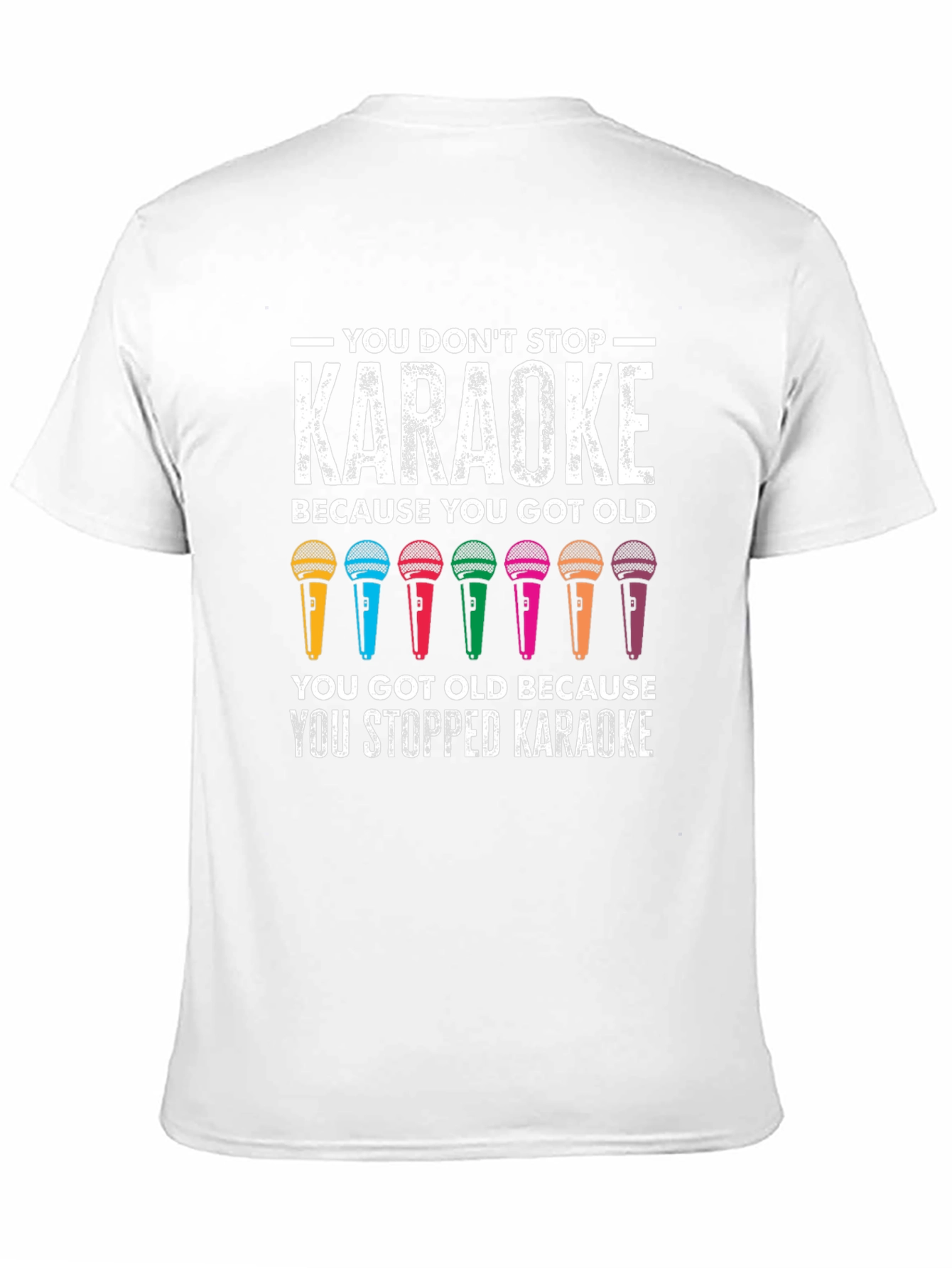 Karaoke Lovers T-Shirt - You Dont Stop Karaoke!