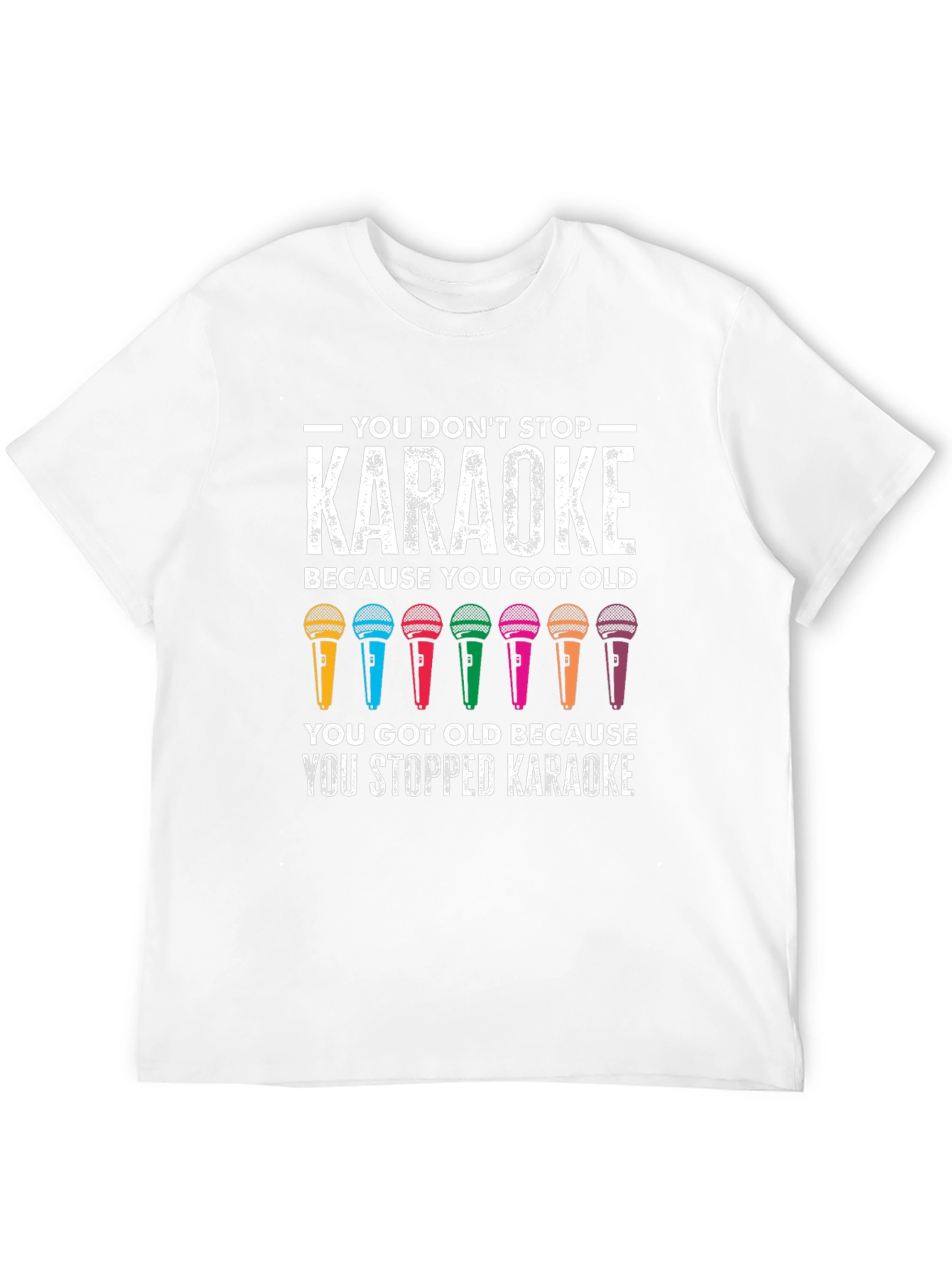 Karaoke Lovers T-Shirt - You Dont Stop Karaoke!