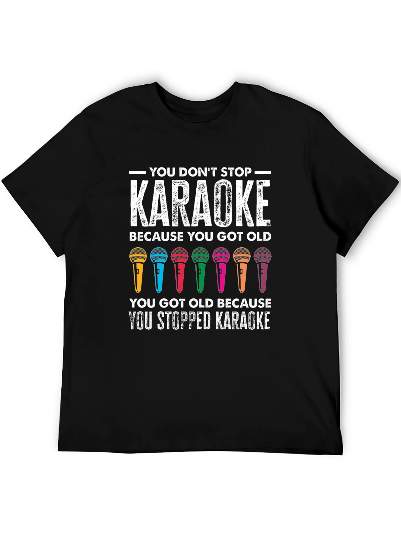 Karaoke Lovers T-Shirt - You Dont Stop Karaoke!