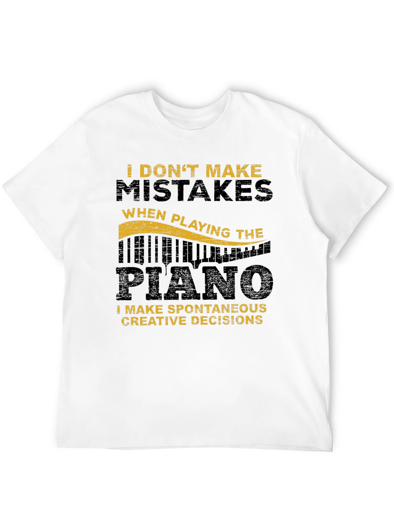 Funny Piano T-Shirt - I Dont Make Mistakes