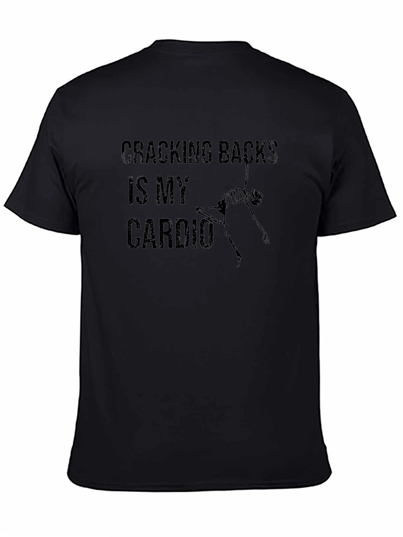 Cracking Backs Is My Cardio Black T-Shirt