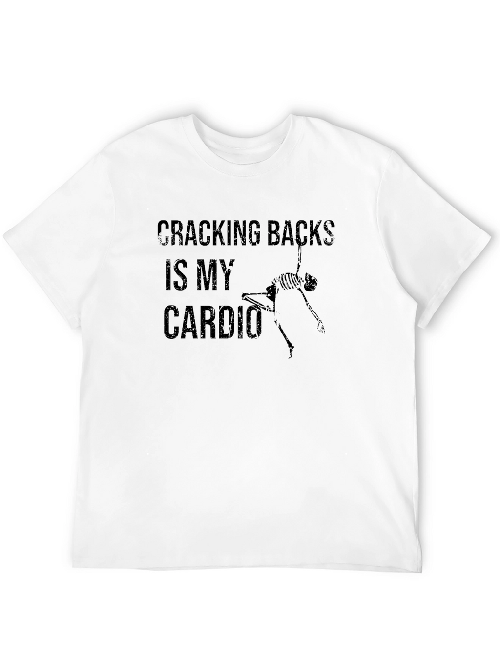 Cracking Backs Is My Cardio Black T-Shirt
