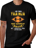 Trainer Argument Invalid Gym T-Shirt