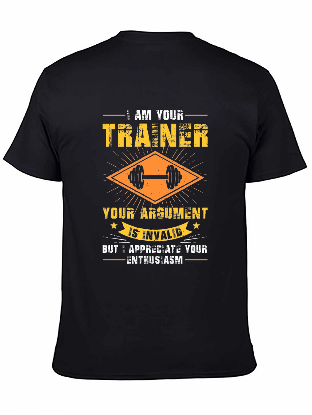Trainer Argument Invalid Gym T-Shirt