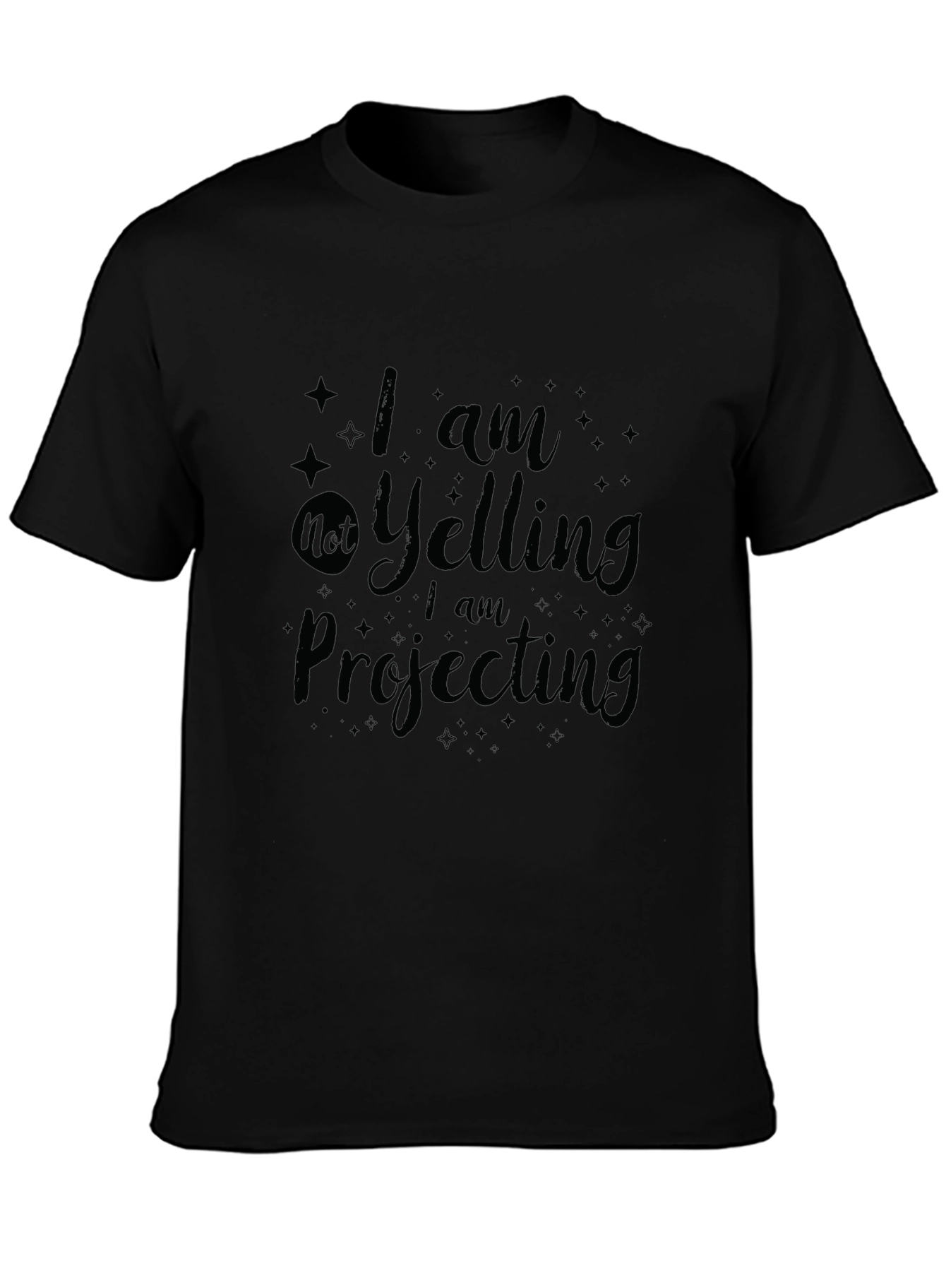 Humorous Graphic Tee - I am Projecting