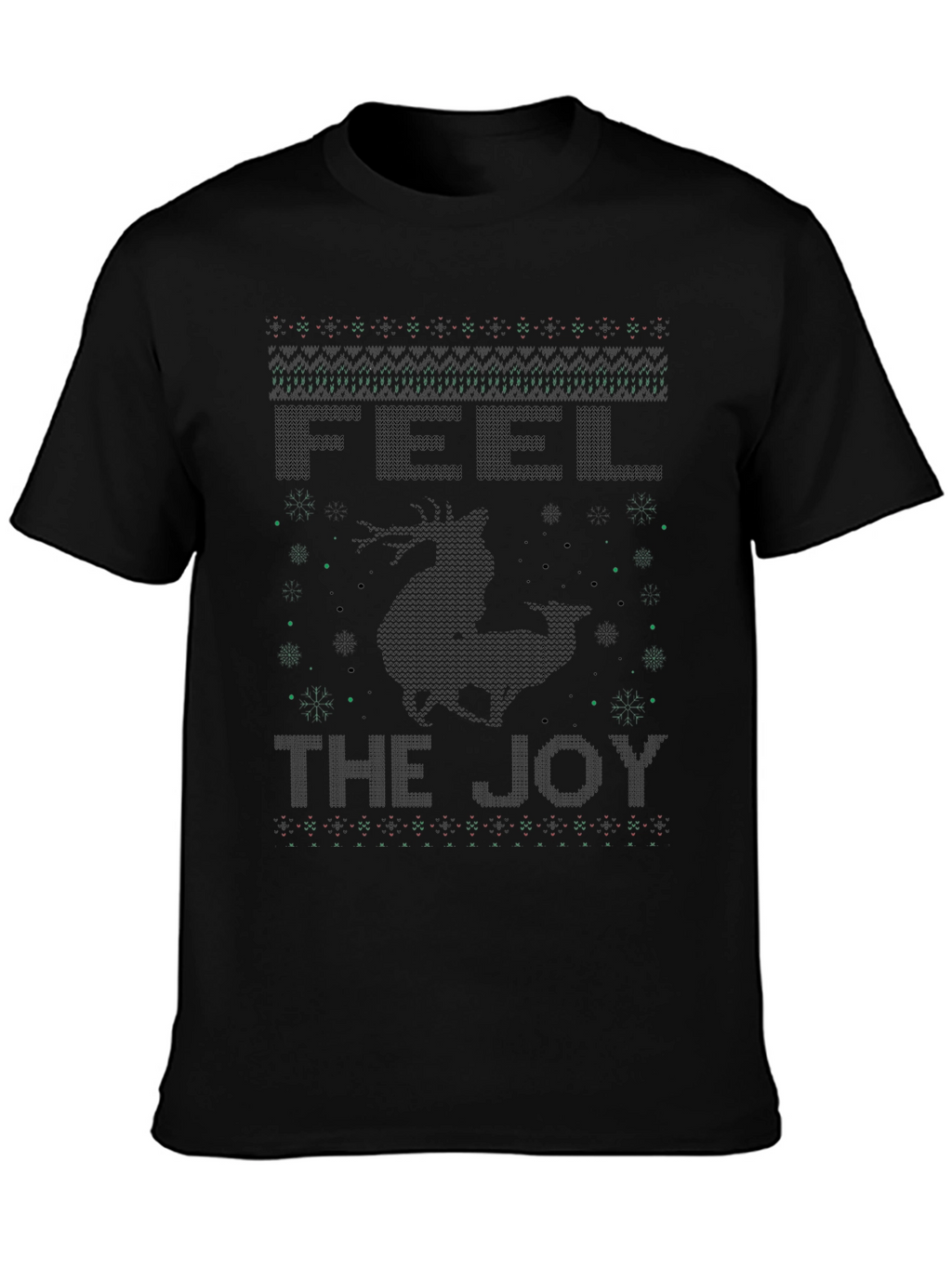 Feel The Joy Christmas Reindeer Ugly Sweater T-Shirt