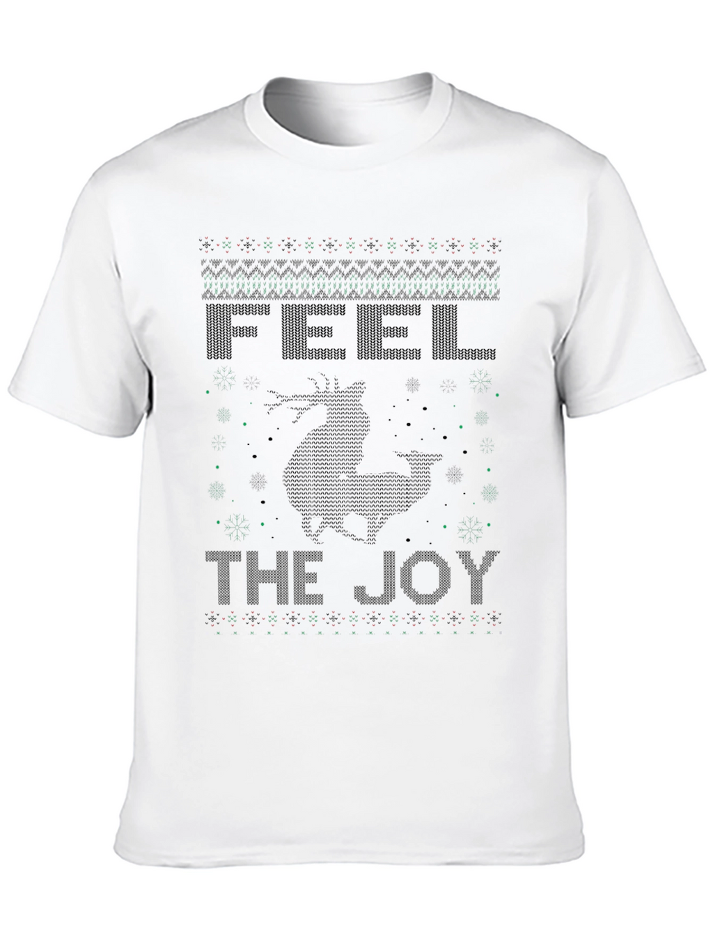 Feel The Joy Christmas Reindeer Ugly Sweater T-Shirt