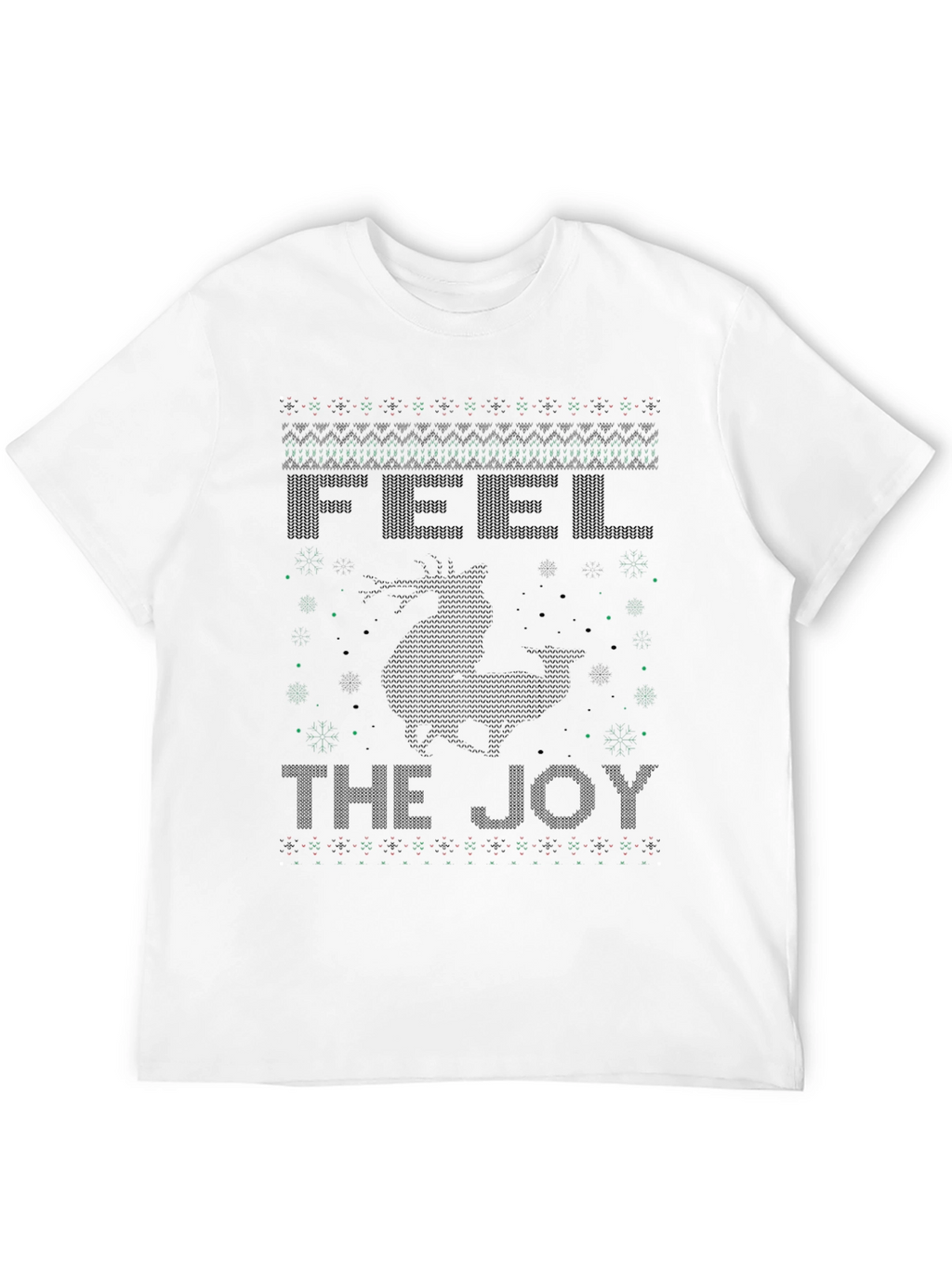 Feel The Joy Christmas Reindeer Ugly Sweater T-Shirt