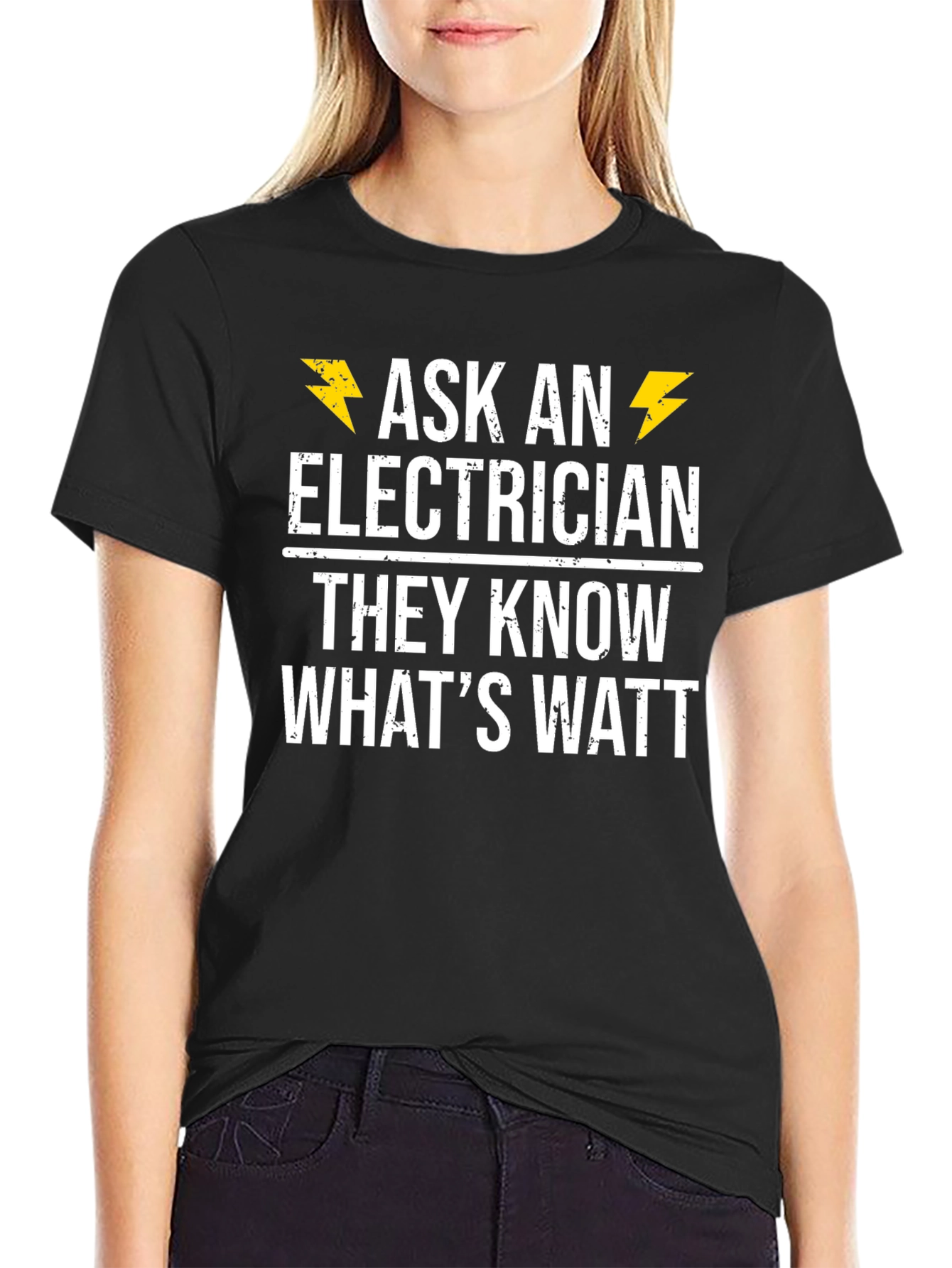 Ask an Electrician T-Shirt - They Know Whats Watt