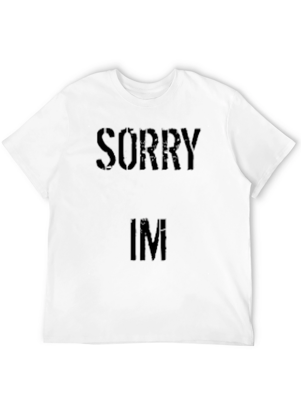 Sorry Im Fresh Black T-Shirt