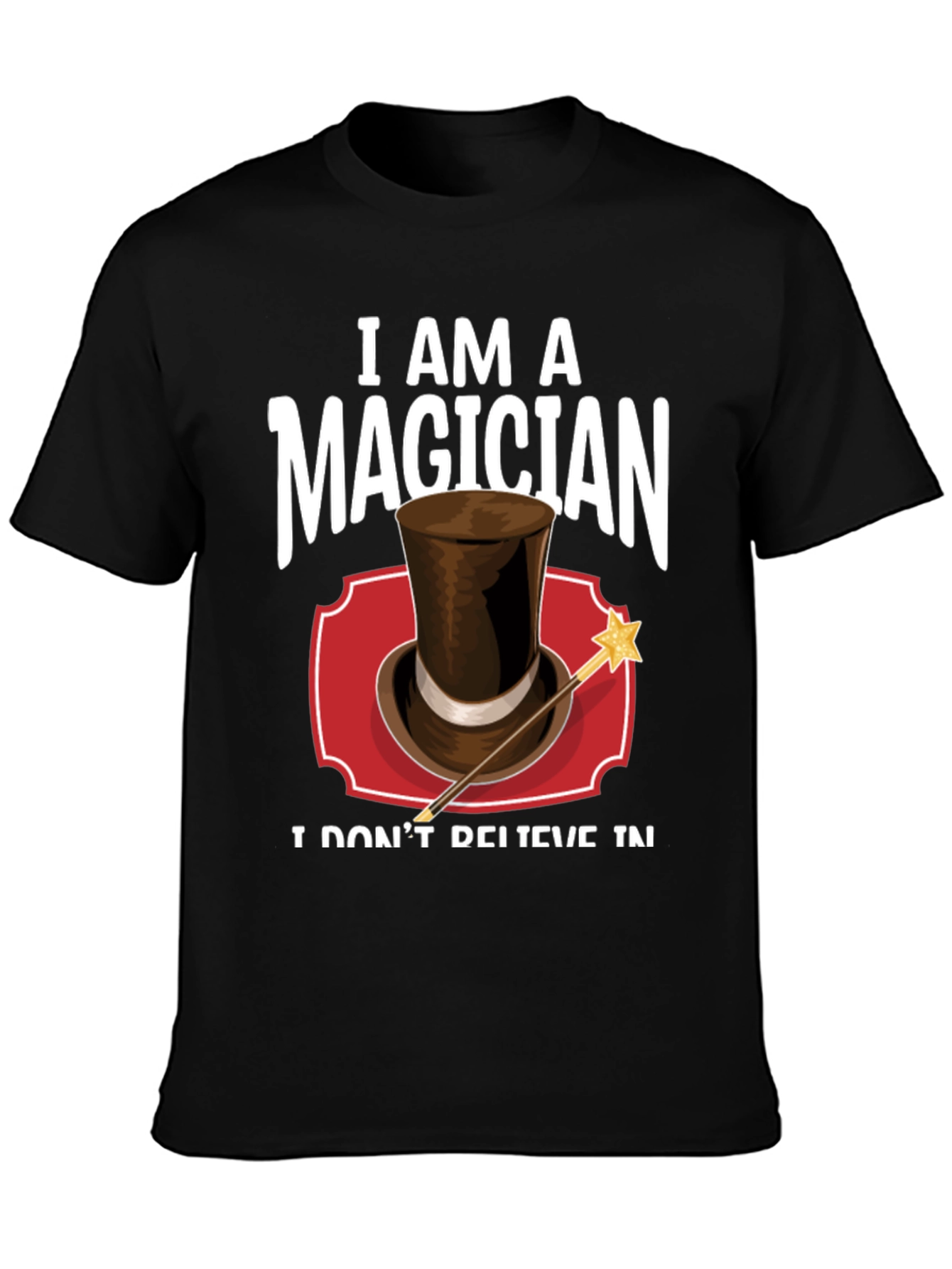 I Am A Magician T-Shirt