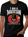 I Am A Magician T-Shirt
