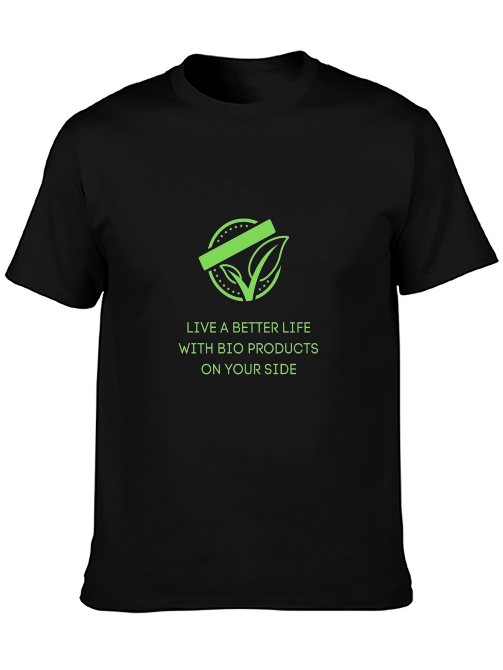 Eco-Friendly Graphic T-Shirt - Better Life