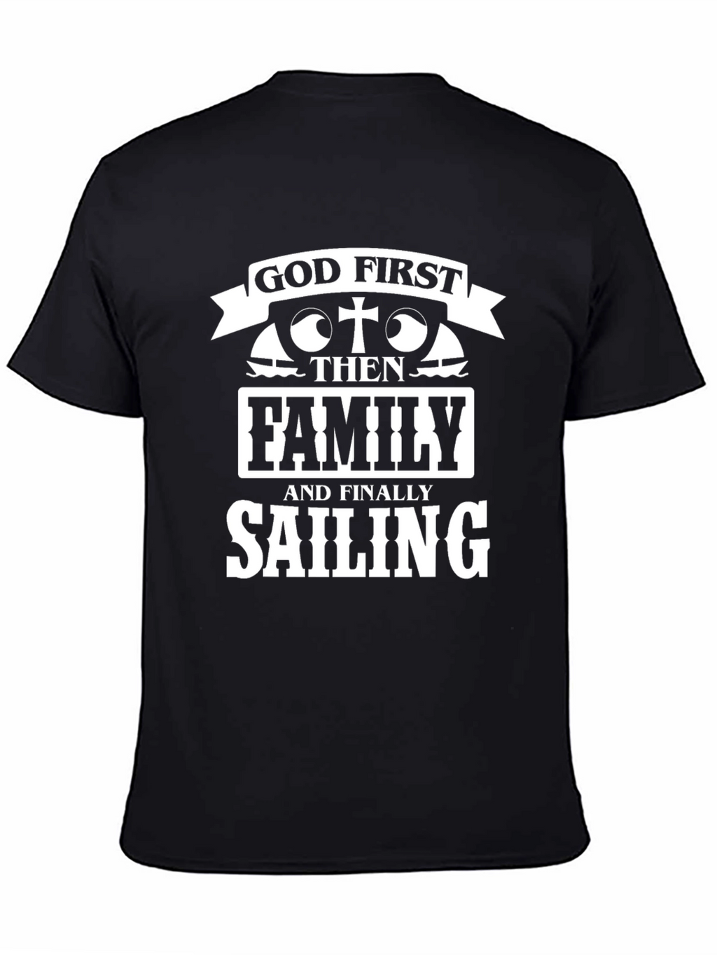 God First Sailing T-Shirt Faith & Hobbies Tee