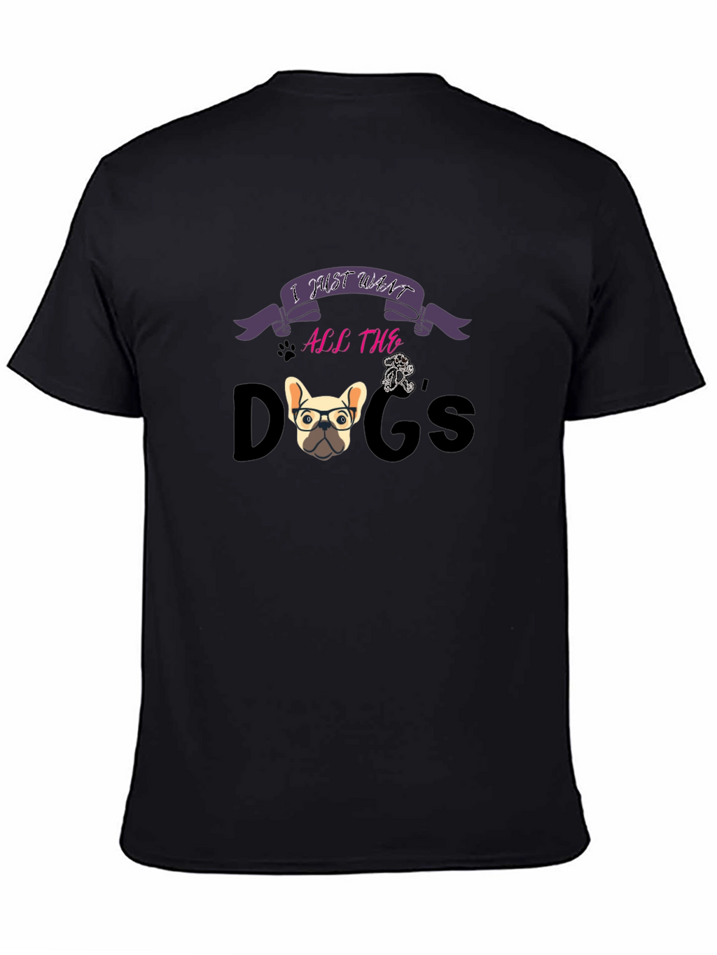 I Just Want All The Dogs Graphic T-Shirt