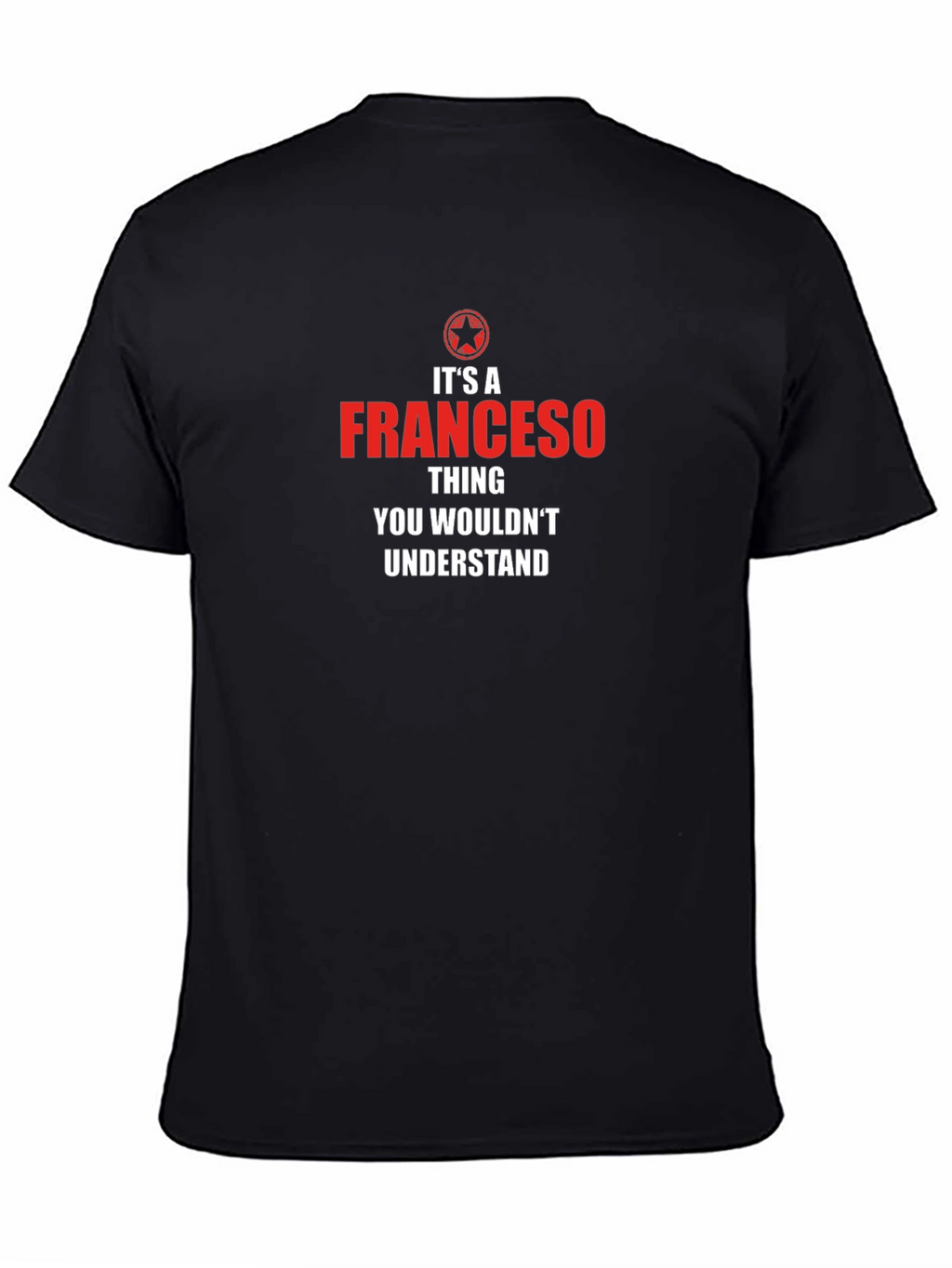 Its a Franceso Thing T-Shirt
