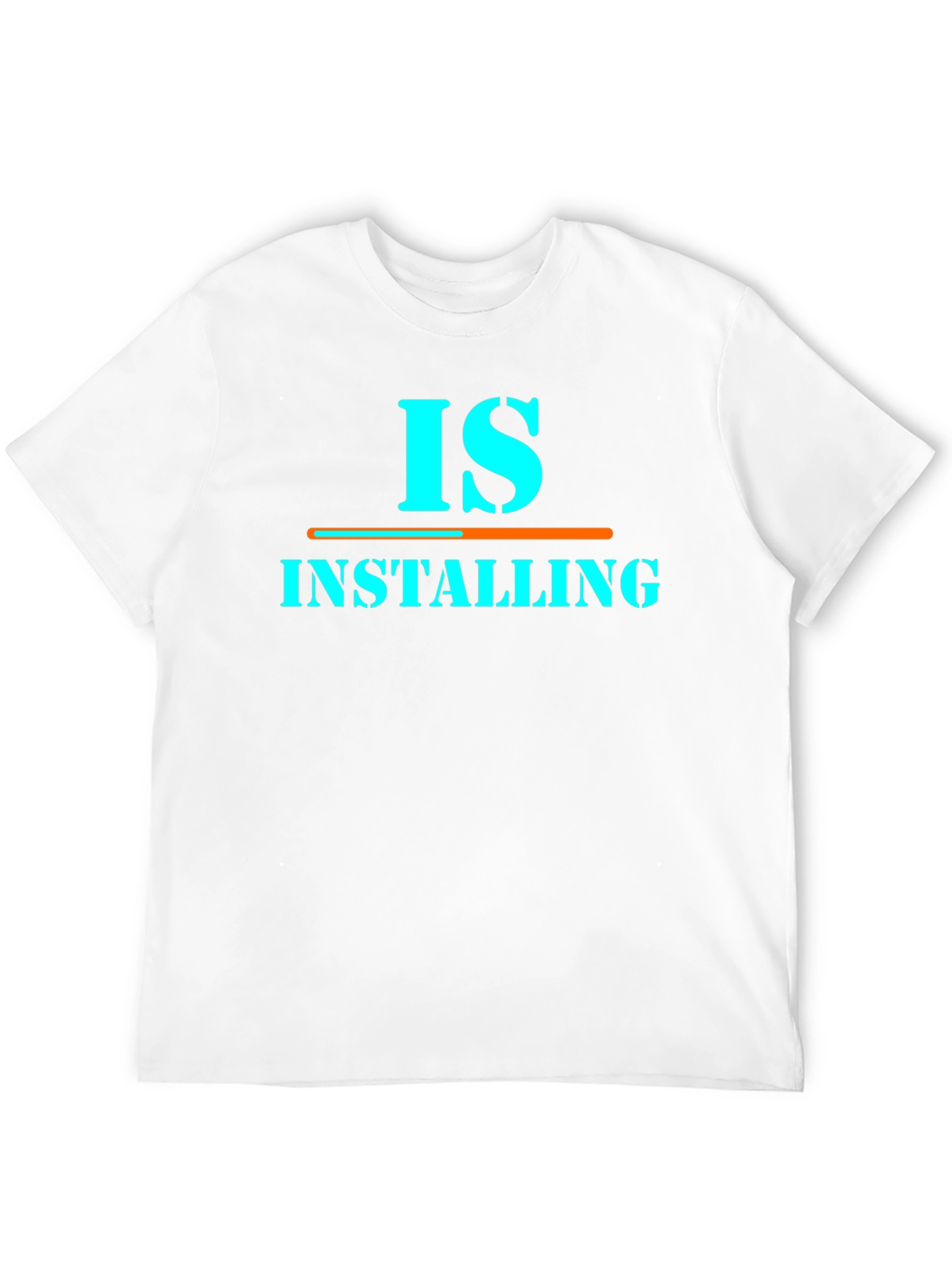 Is Installing Graphic Tee - Funny Programmer Shirt