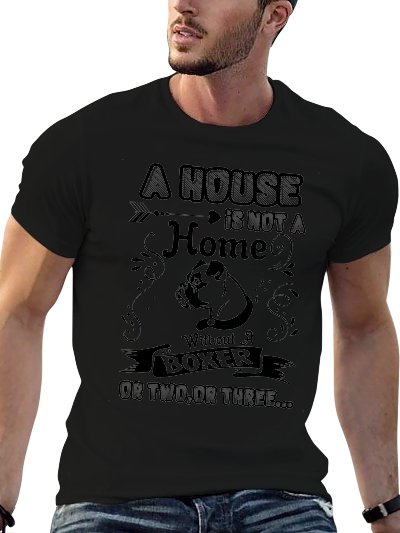 Boxer Dog Lover T-Shirt - A House is Not a Home