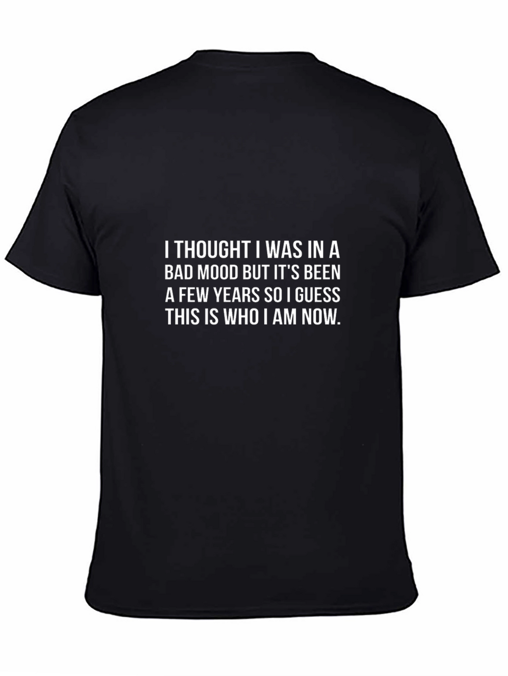 Bad Mood T-Shirt: Funny Sarcastic Tee