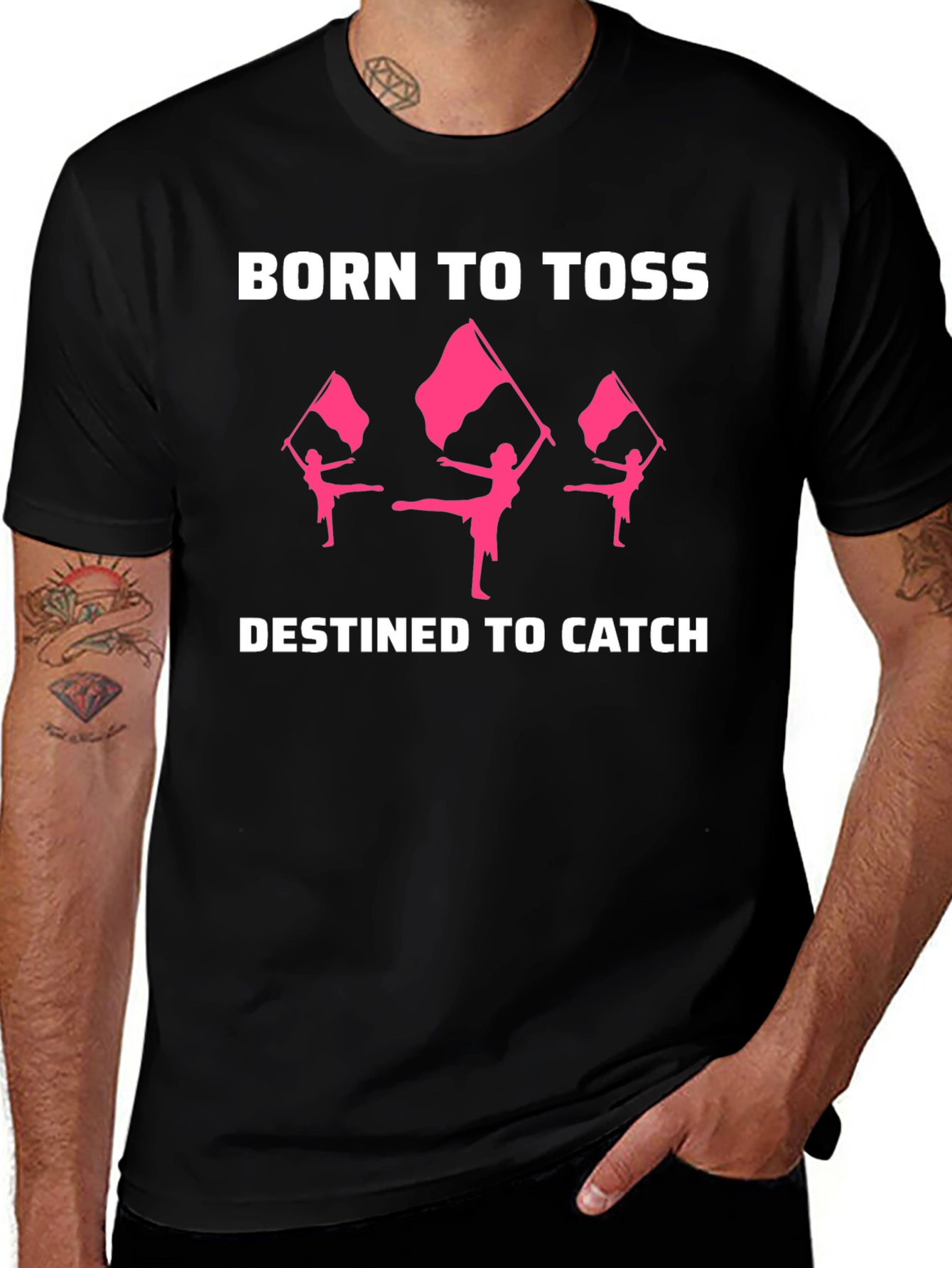 Born to Toss Destined to Catch Color Guard T-Shirt