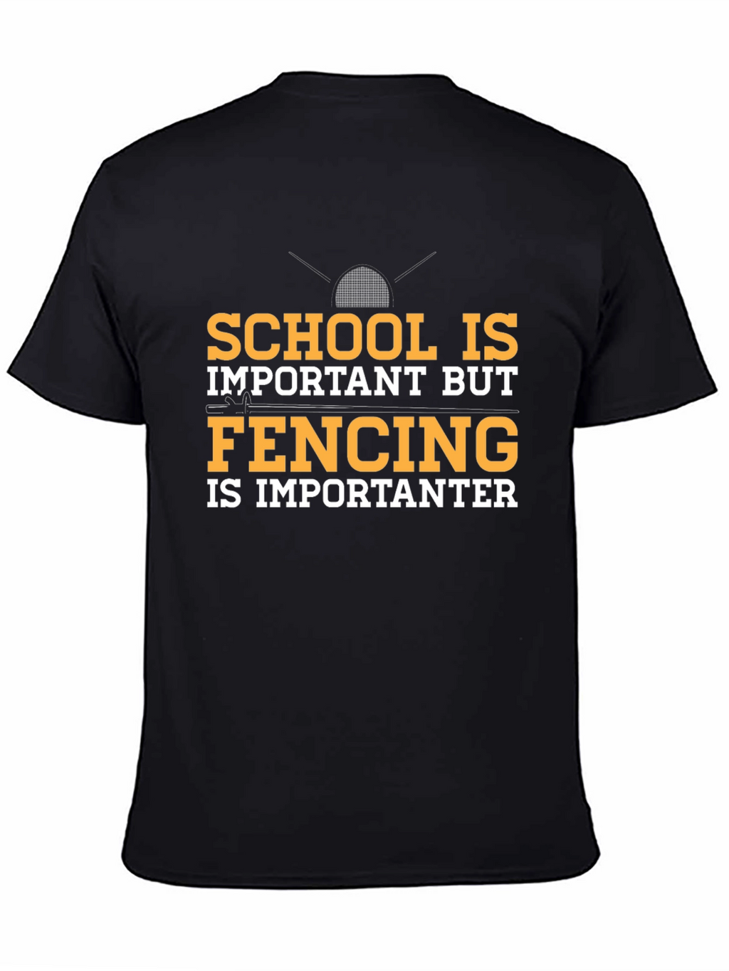 Funny Fencing T-Shirt: School Important Fencing Importanter
