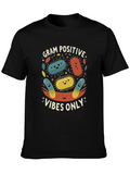 Gram Positive Vibes Only T-Shirt