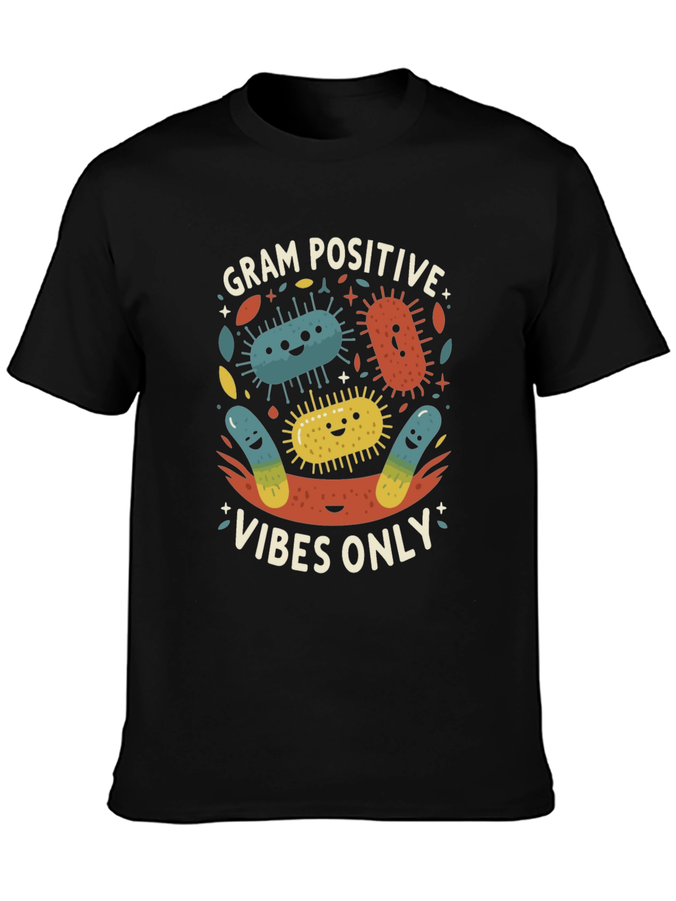 Gram Positive Vibes Only T-Shirt