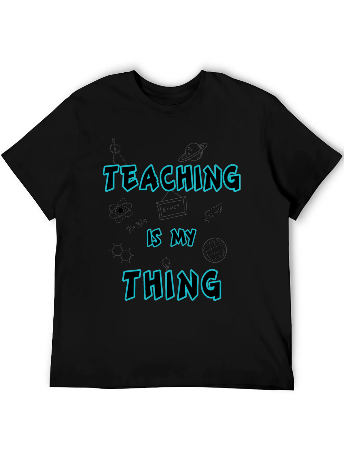 Teaching Is My Thing T-Shirt - Black Teacher Tee