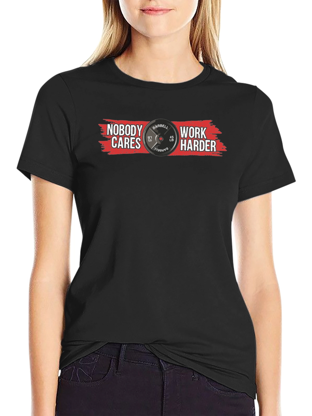 Nobody Cares Work Harder Graphic Tee
