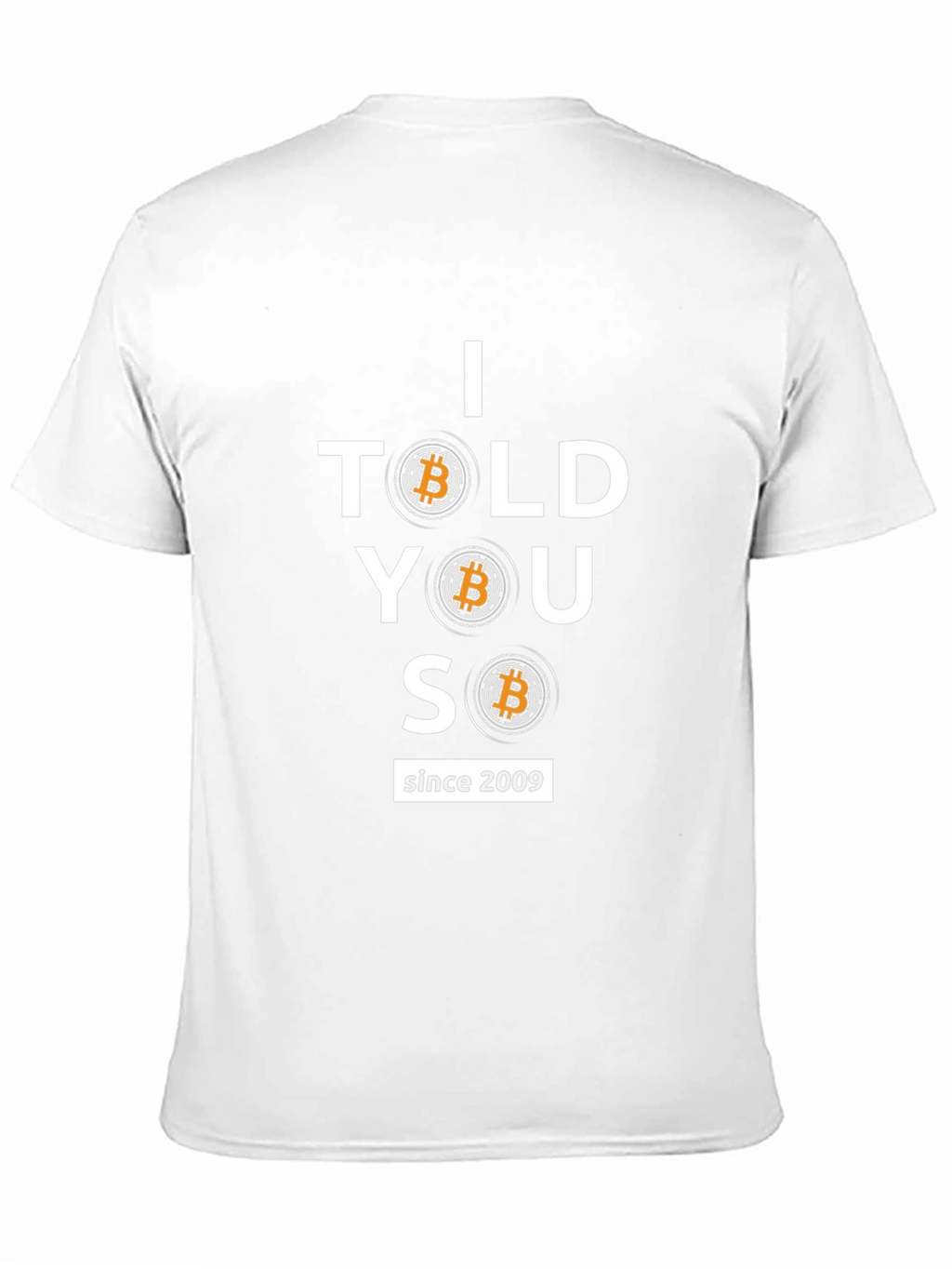 I Told You So Bitcoin T-Shirt