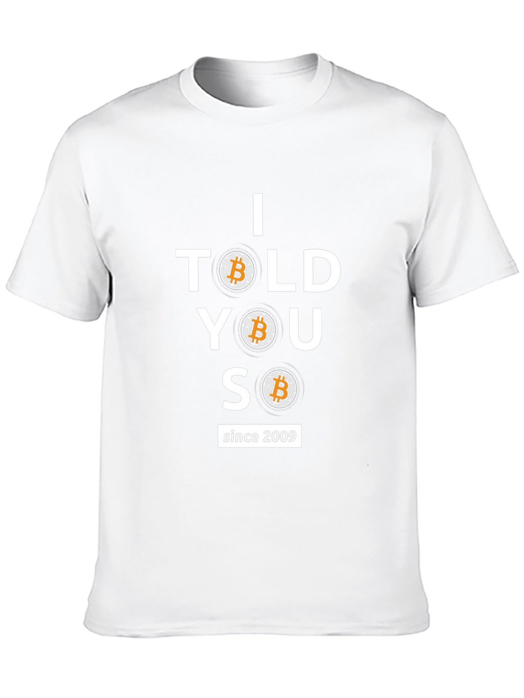 I Told You So Bitcoin T-Shirt