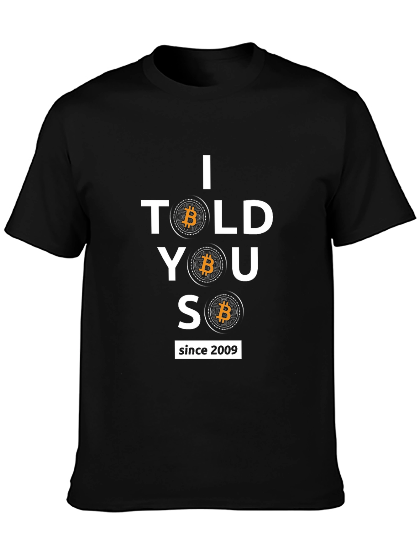 I Told You So Bitcoin T-Shirt