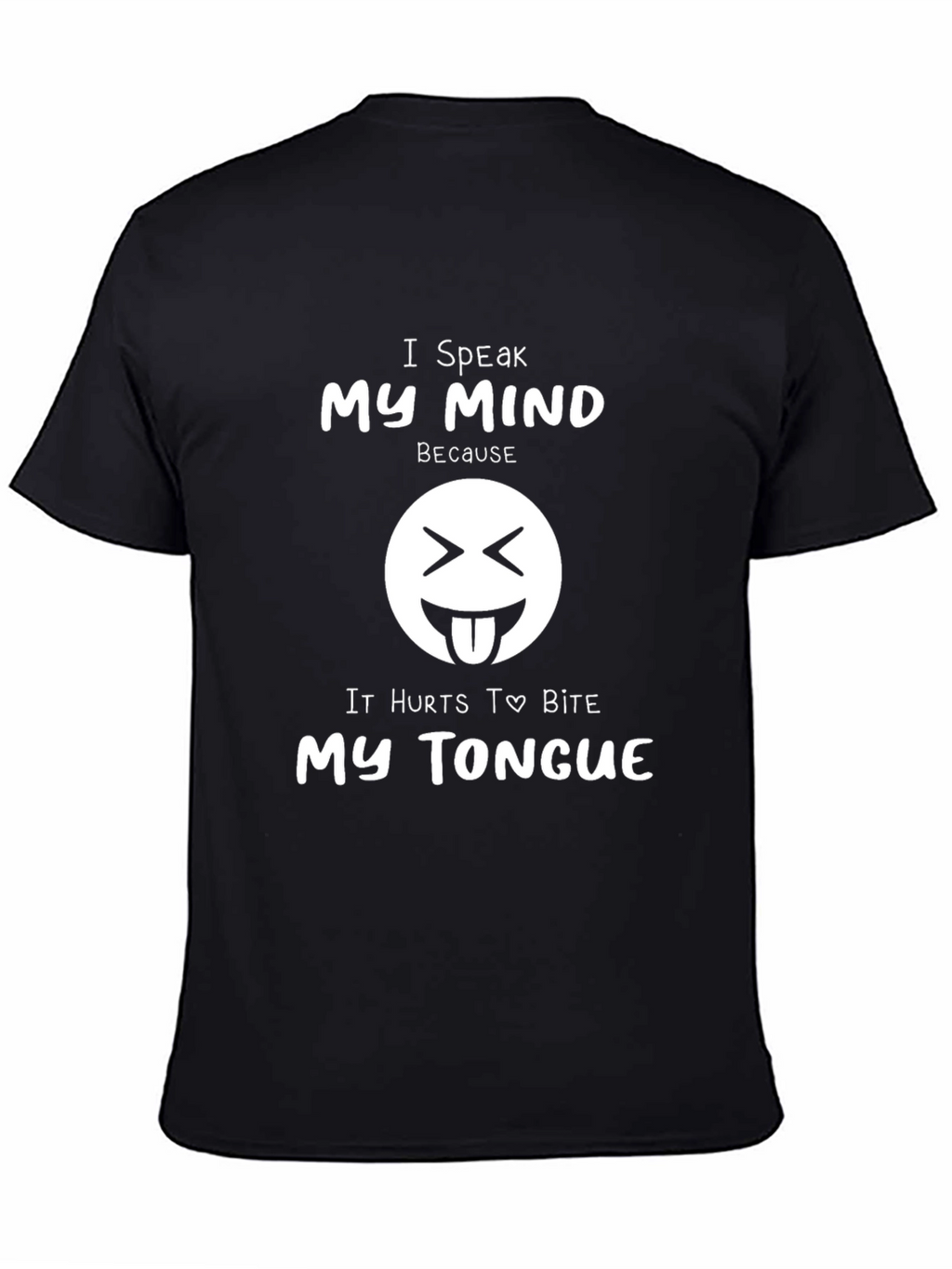 Speak My Mind T-Shirt Funny Graphic Tee