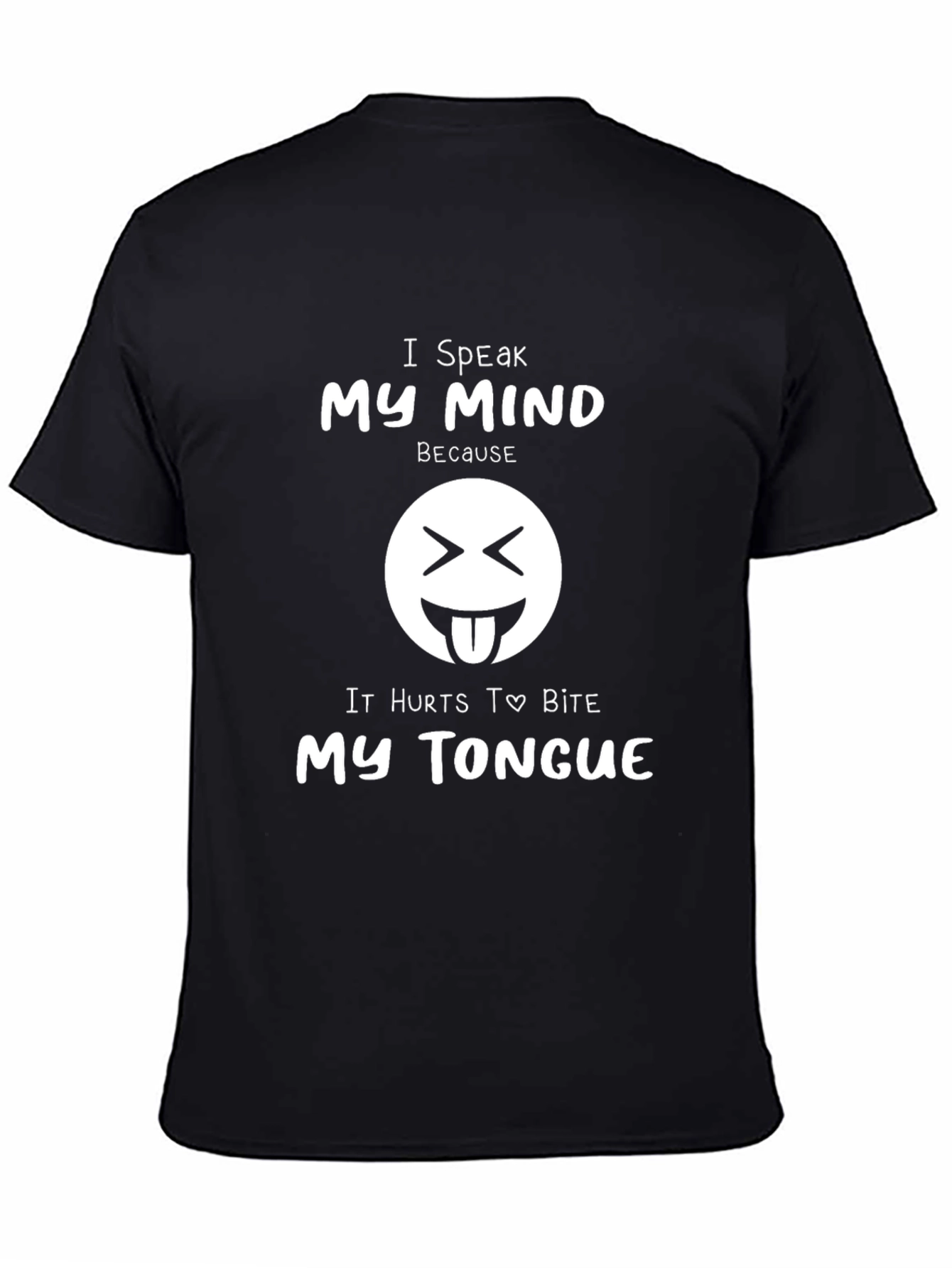 Speak My Mind T-Shirt Funny Graphic Tee