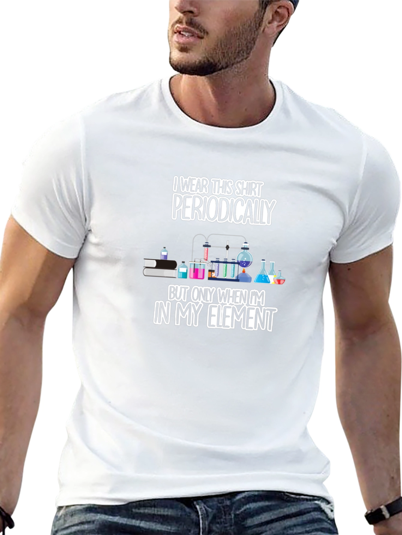 I Wear This Shirt Periodically Mens T-Shirt