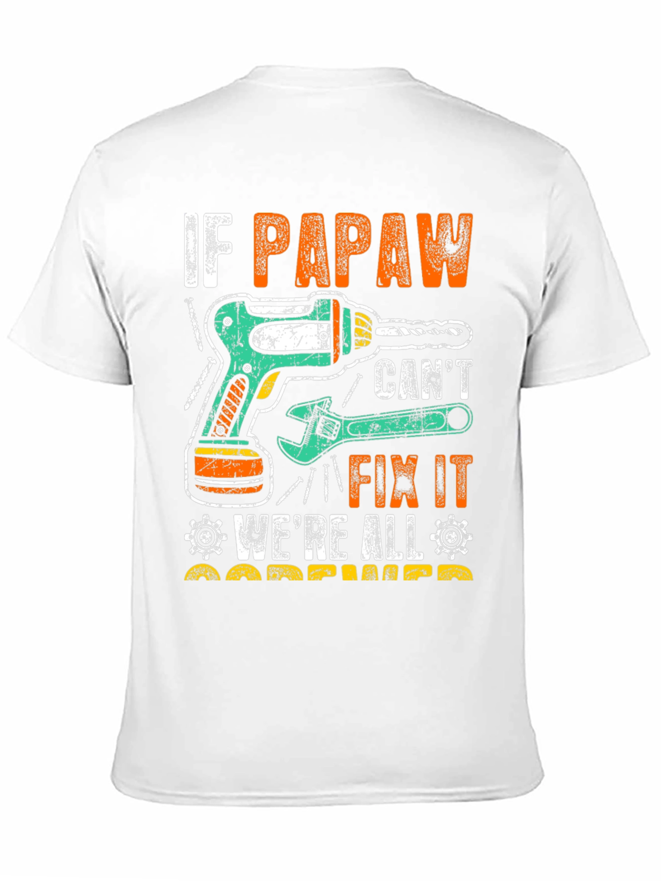 If Papaw Cant Fix It T-Shirt
