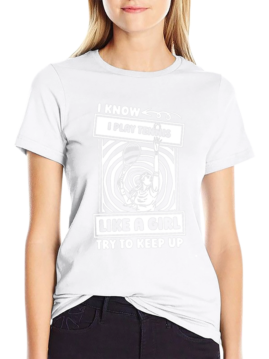 I Play Tennis Like a Girl T-Shirt