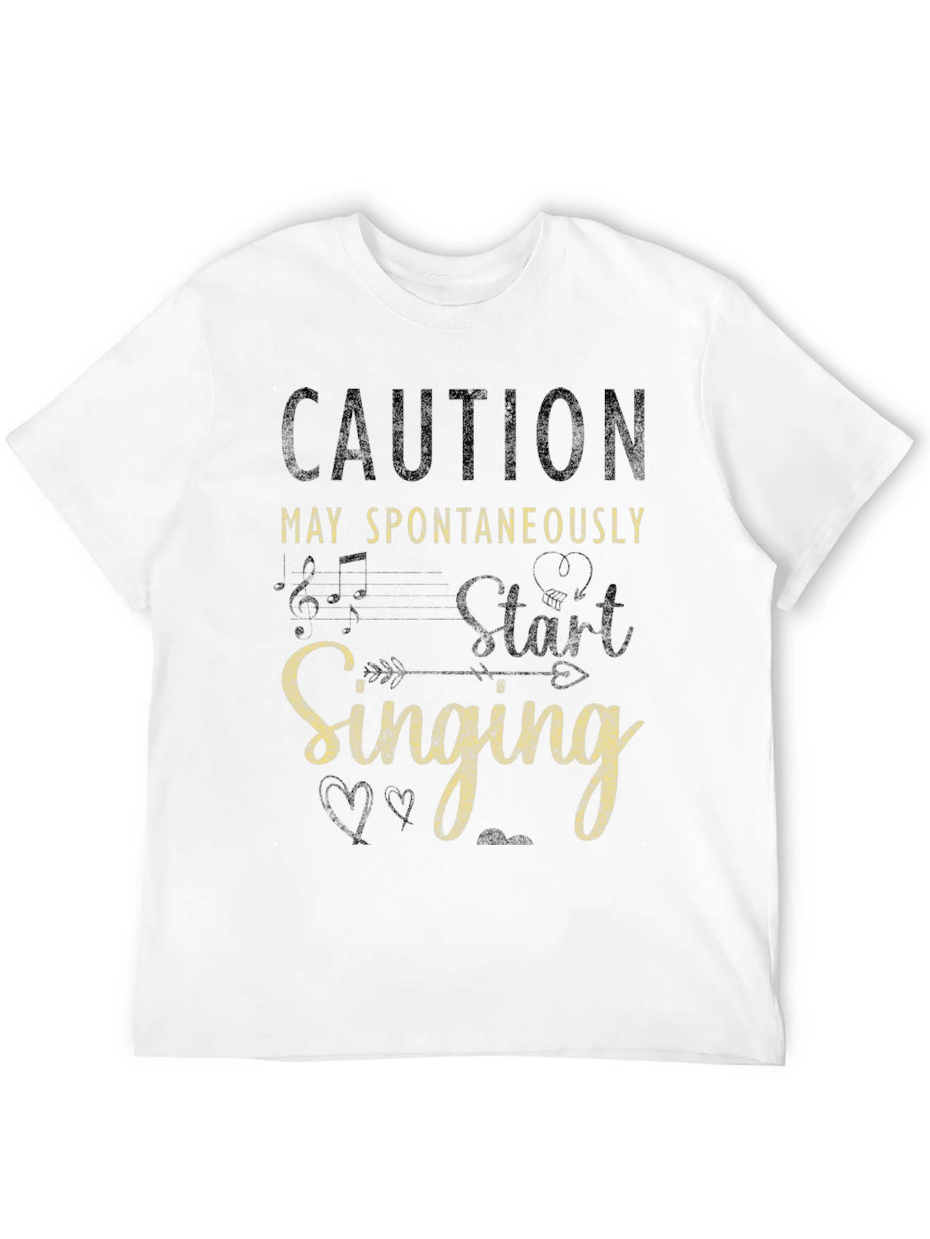 Caution May Spontaneously Start Singing Funny T-Shirt