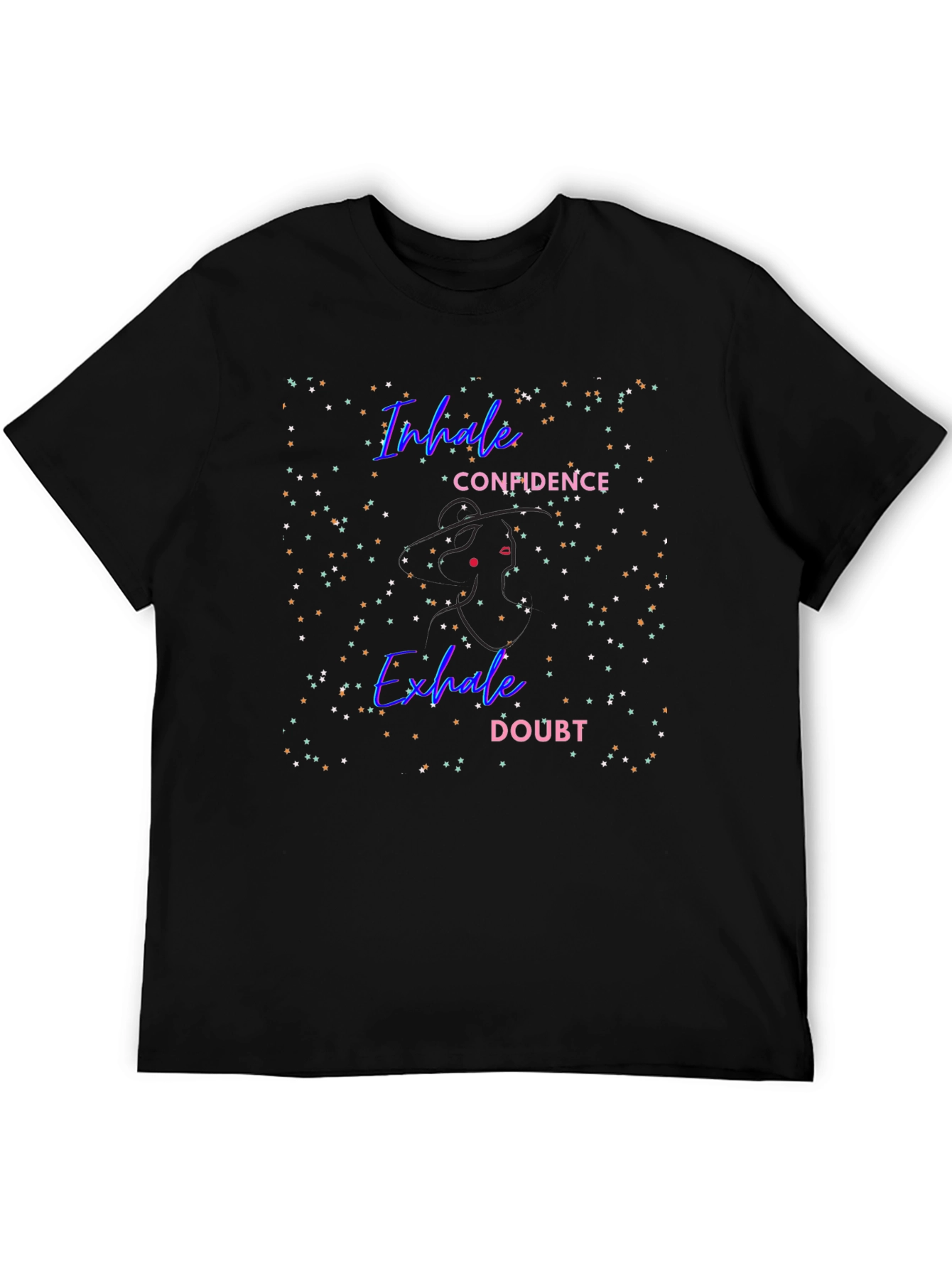 Inhale Confidence Exhale Doubt T-Shirt