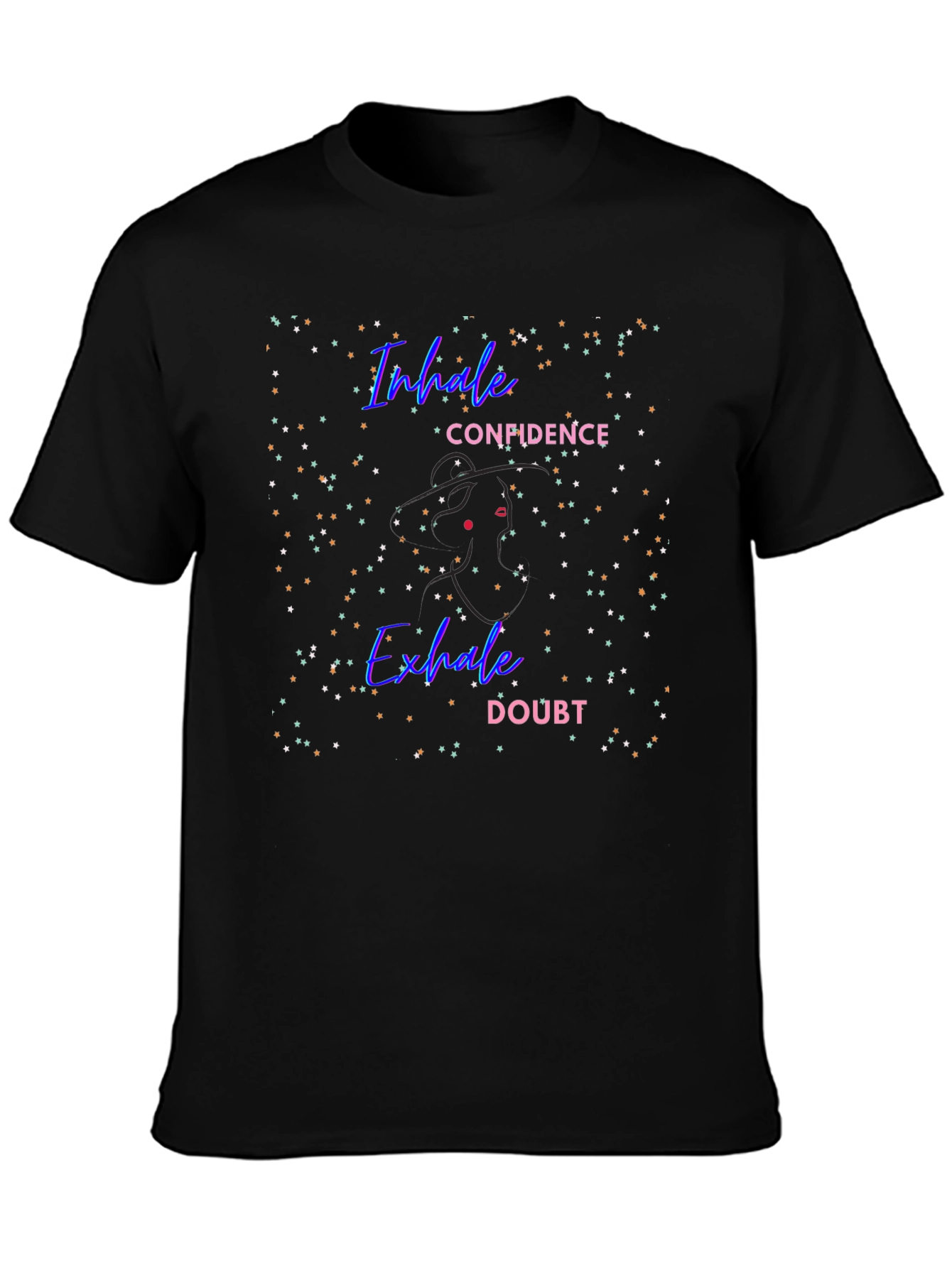 Inhale Confidence Exhale Doubt T-Shirt