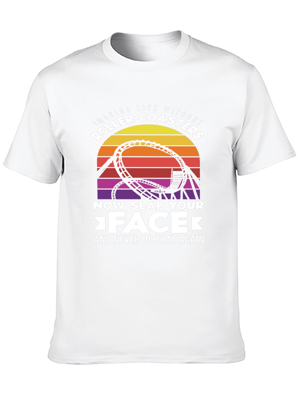 Roller Coaster Slap Your Face Graphic Tee