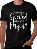 Funny Spoiled Myself Graphic T-Shirt