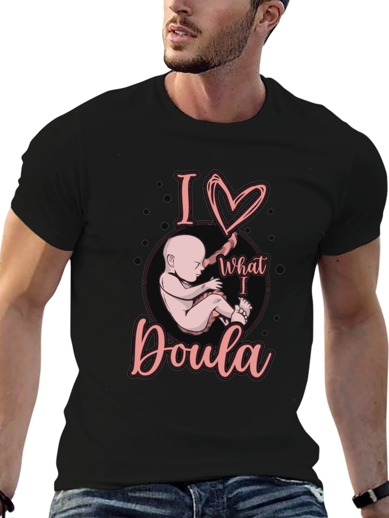 I Love What I Doula T-Shirt Black