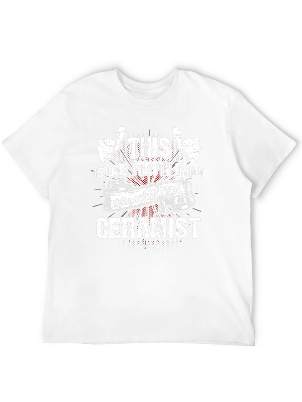 Qualified Ceramist Graphic T-Shirt