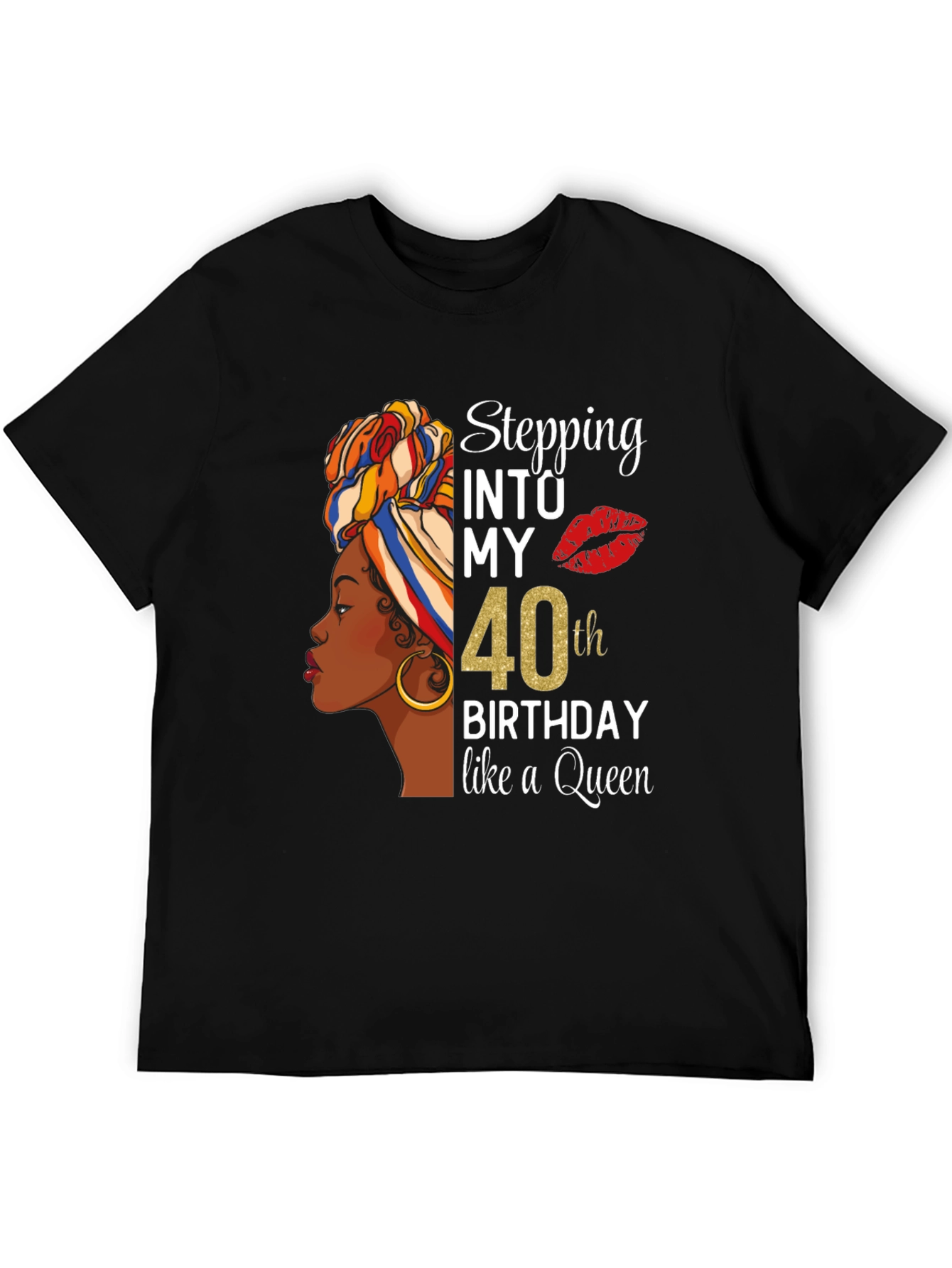Stepping Into My 40th Birthday Queen T-Shirt