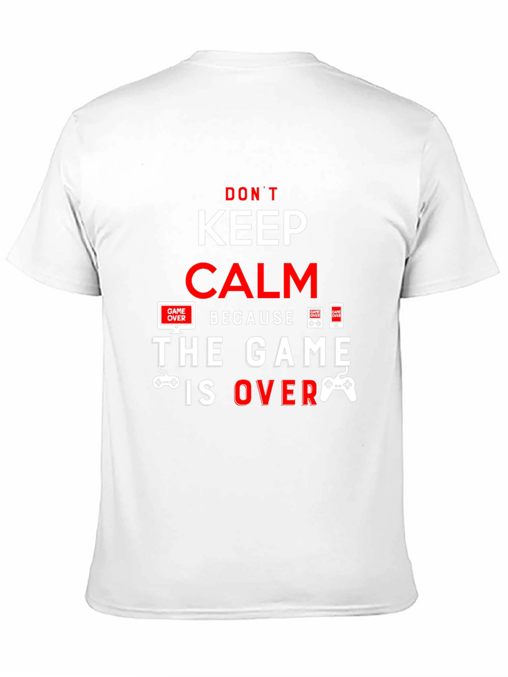 Keep Calm The Game Is Over Black T-Shirt
