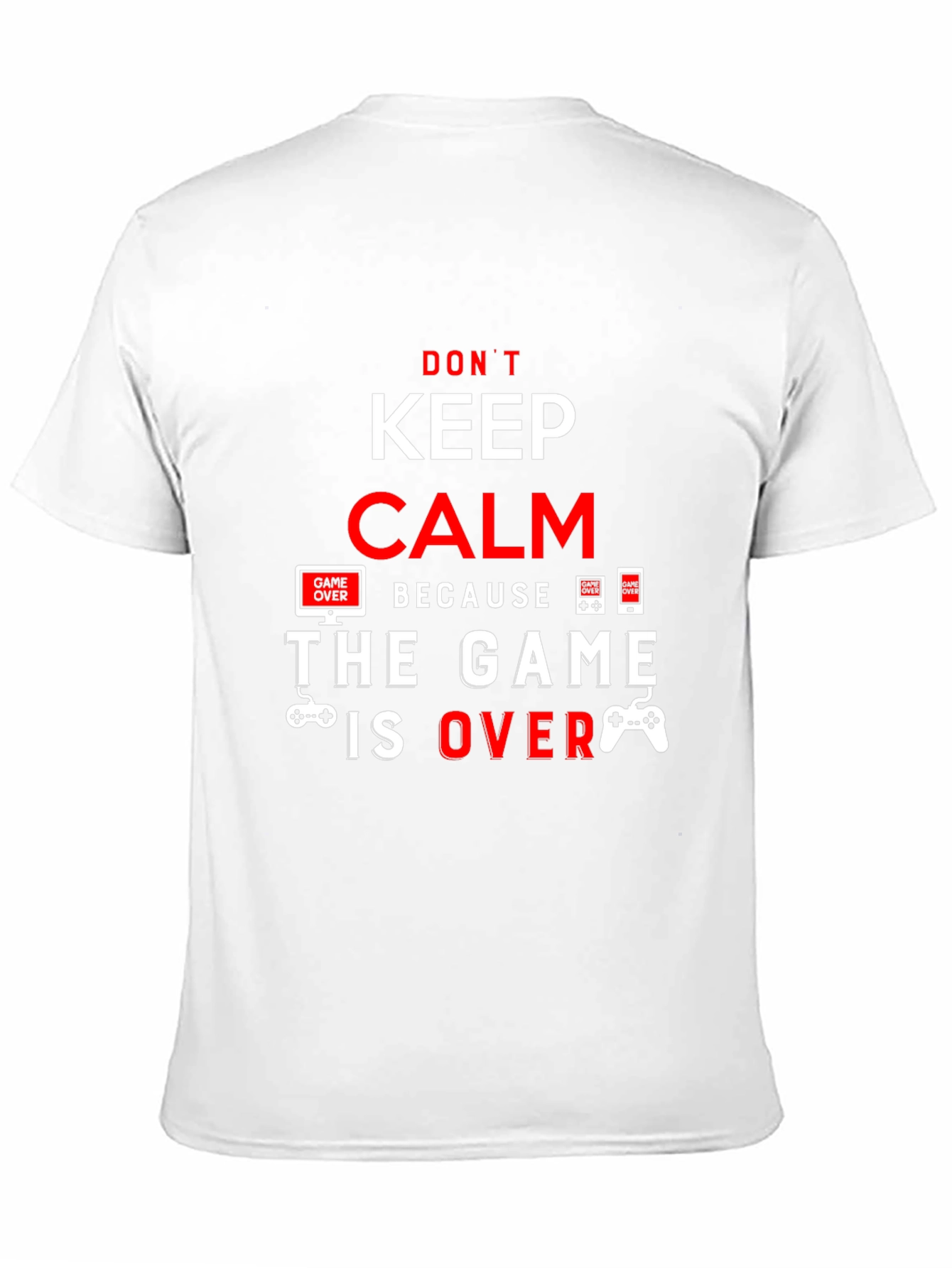 Keep Calm The Game Is Over Black T-Shirt