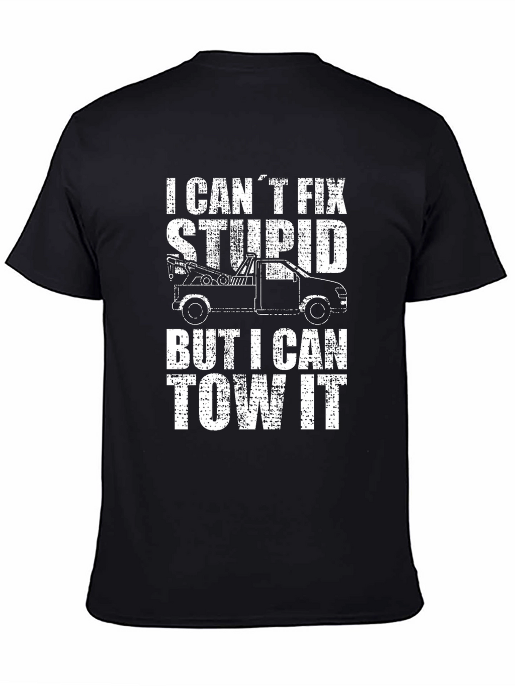 Funny Tow Truck Driver T-Shirt