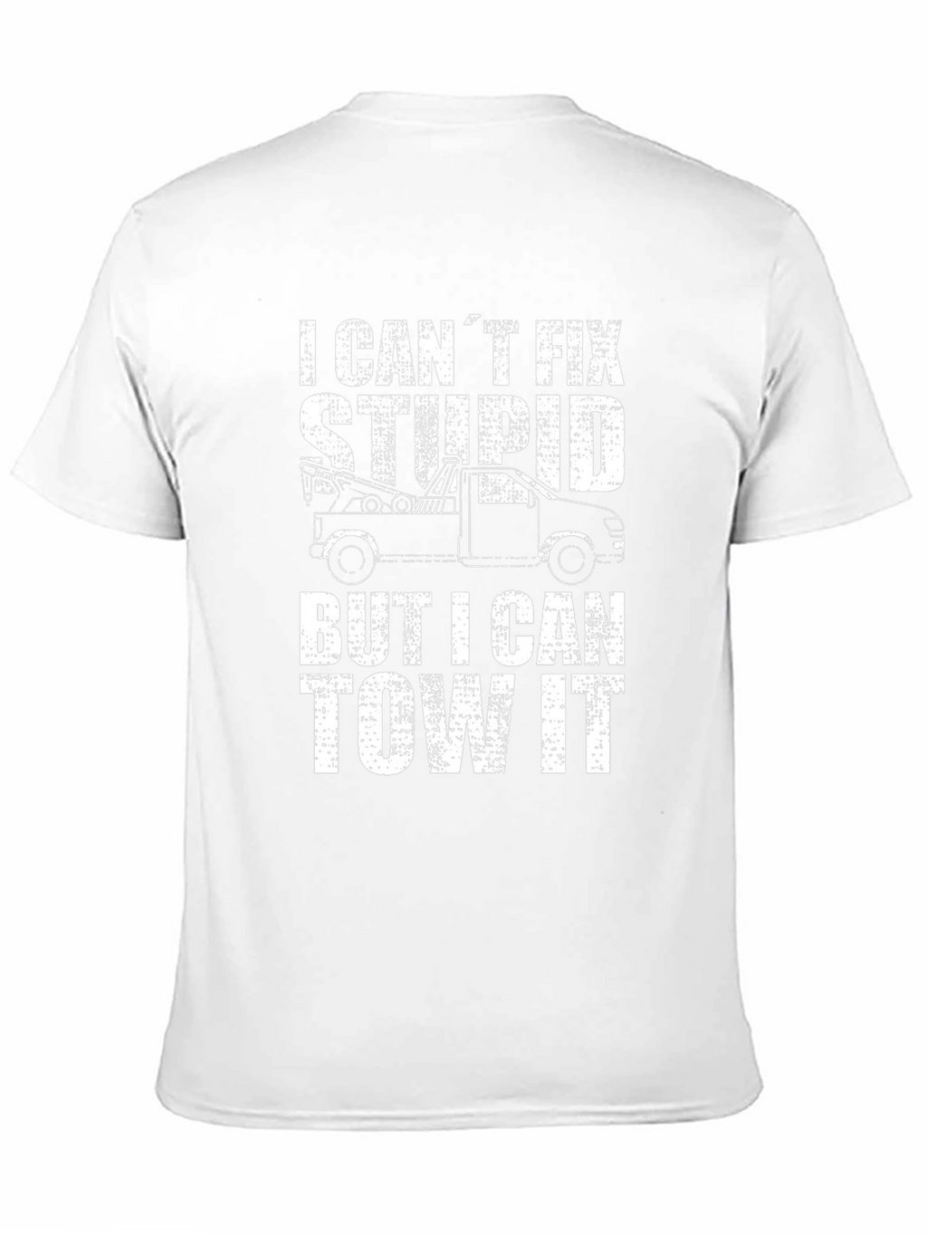 Funny Tow Truck Driver T-Shirt