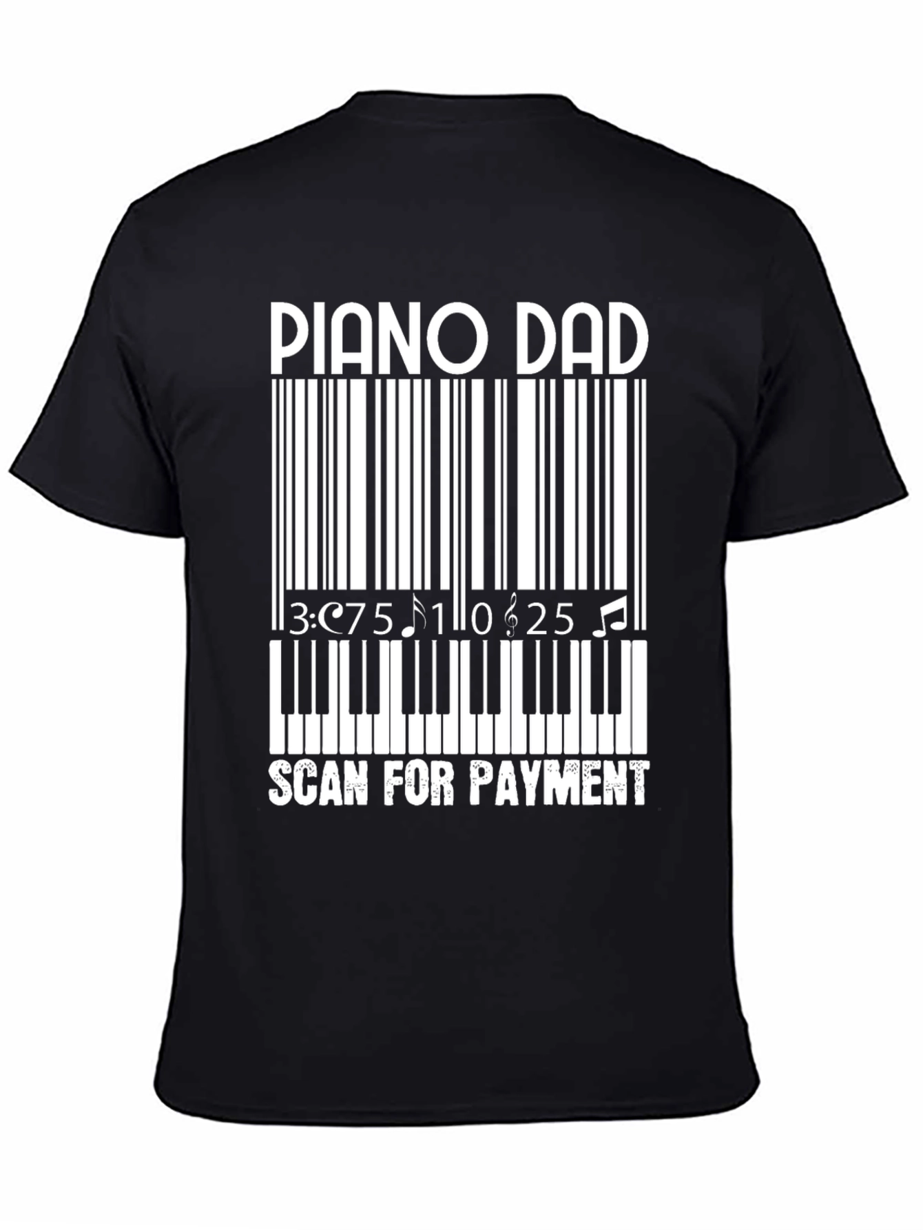 Piano Dad Scan for Payment Funny T-Shirt